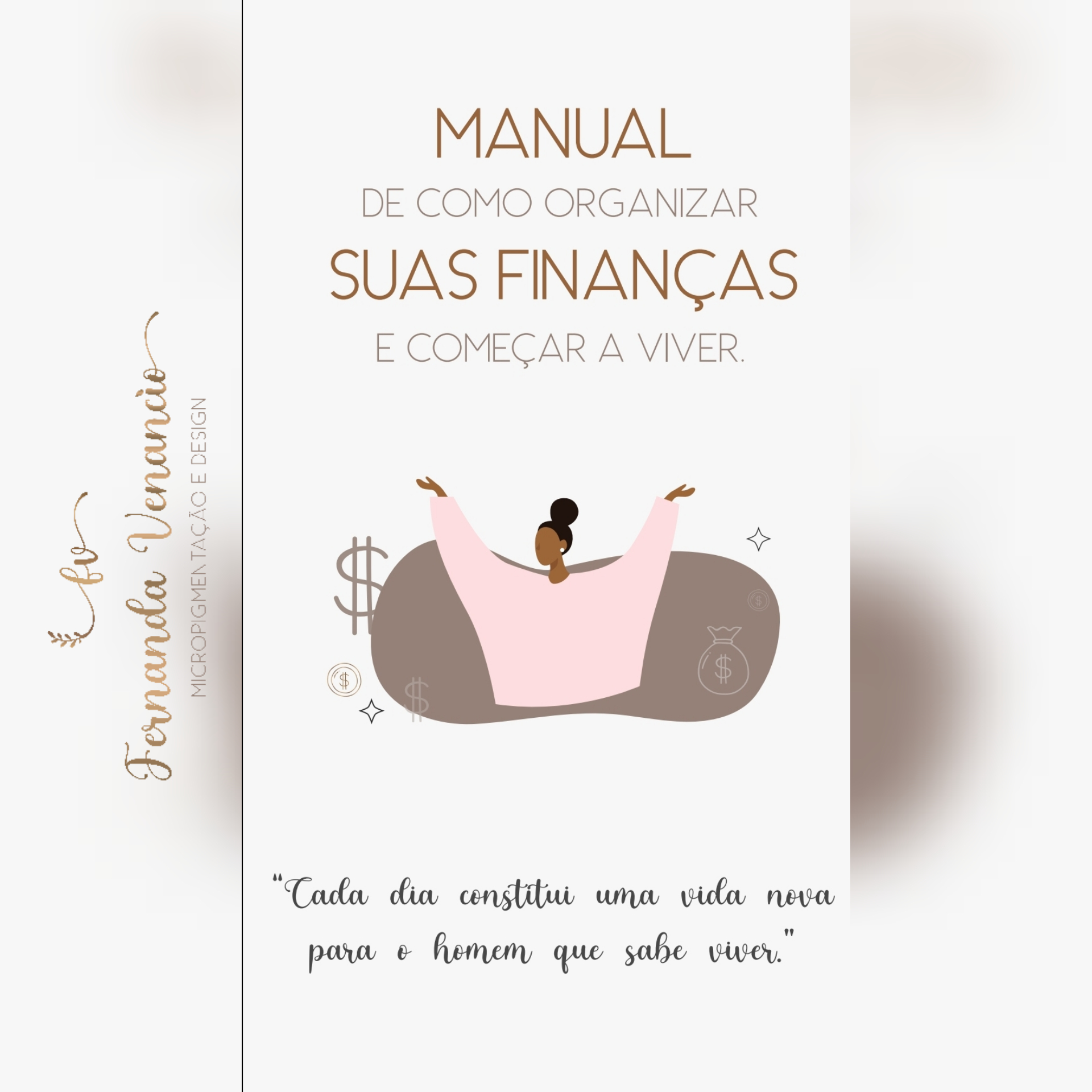 Manual de como organizar suas finanças e começar a viver!