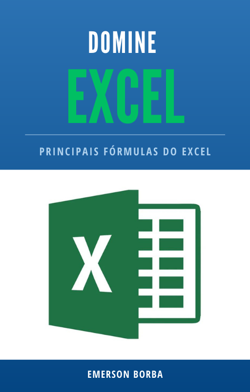 Fórmulas Essenciais do Excel para o Mercado de Trabalho - Emerson B...