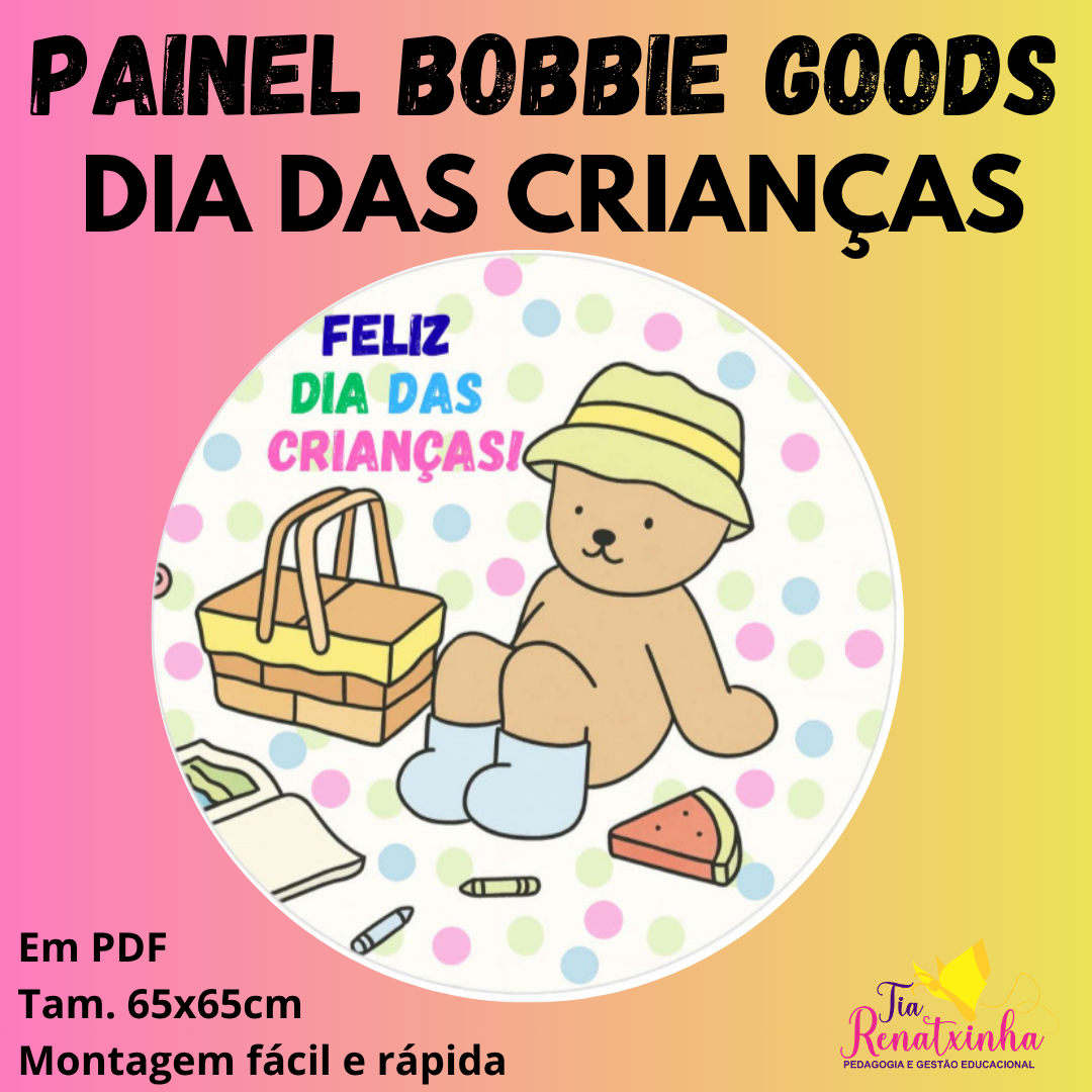 Painel Bobbie Goods- Dia das Crianças - Renata Ramos | Hotmart