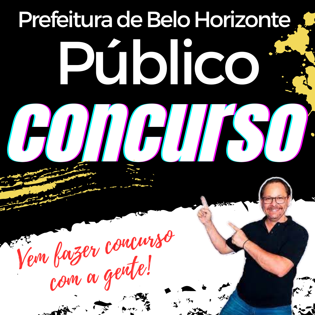 PREFEITURA DE BELO HORIZONTE - CONCURSO NA ÁREA DA EDUCAÇÃO - PARTE DE LEGISLAÇÃO COMUM PARA TODOS OS CARGOS E FUNÇÕES