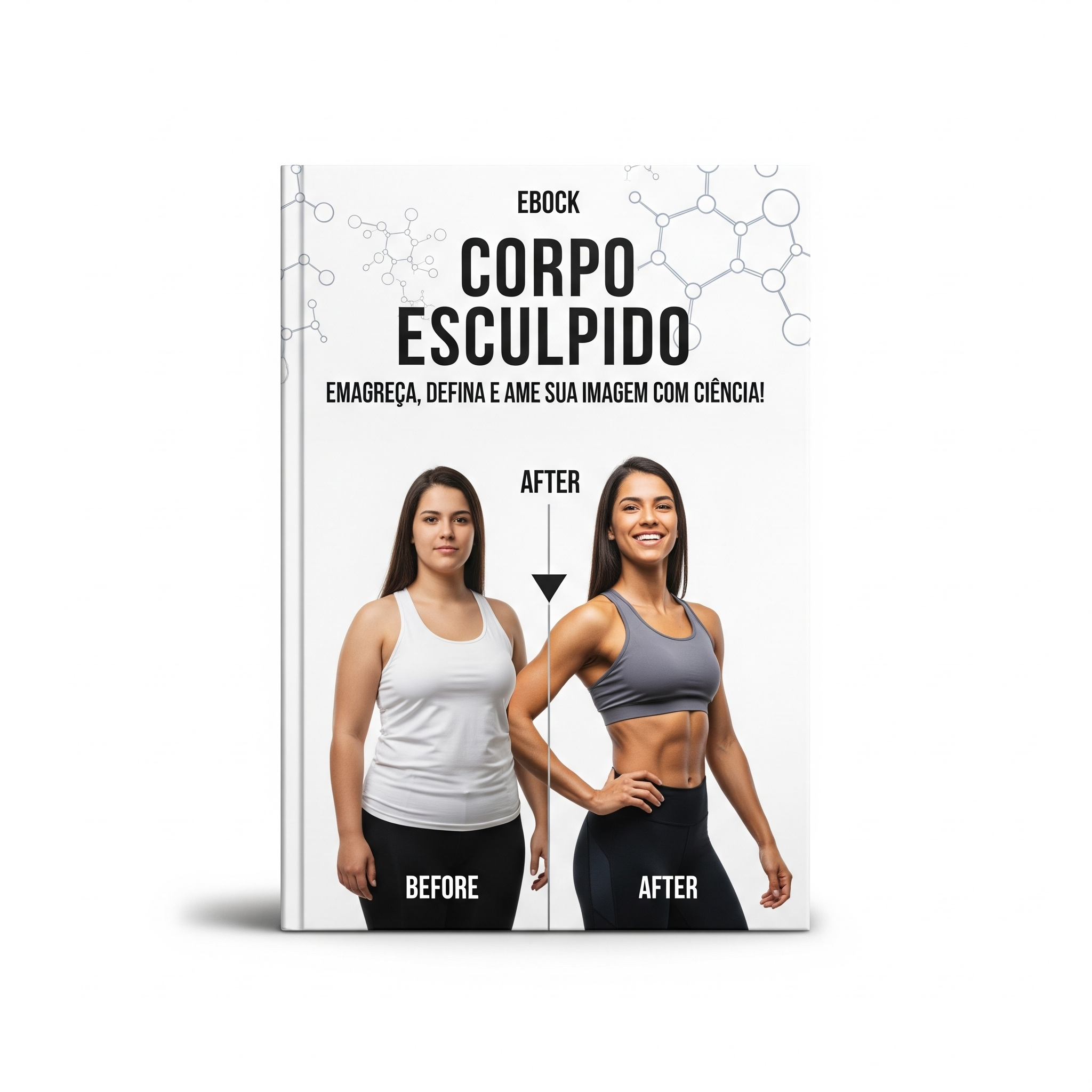 Corpo Esculpido: Emagreça, Defina e Ame Sua Imagem com Ciência
