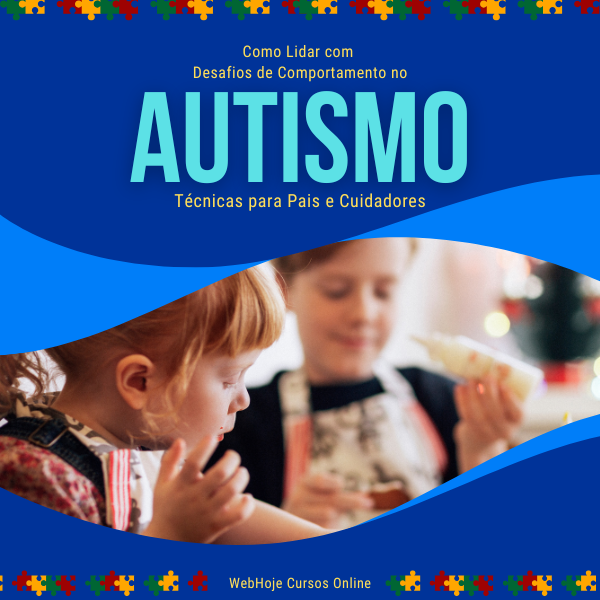 Como Lidar com Desafios de Comportamento no Autismo: Técnicas para ...