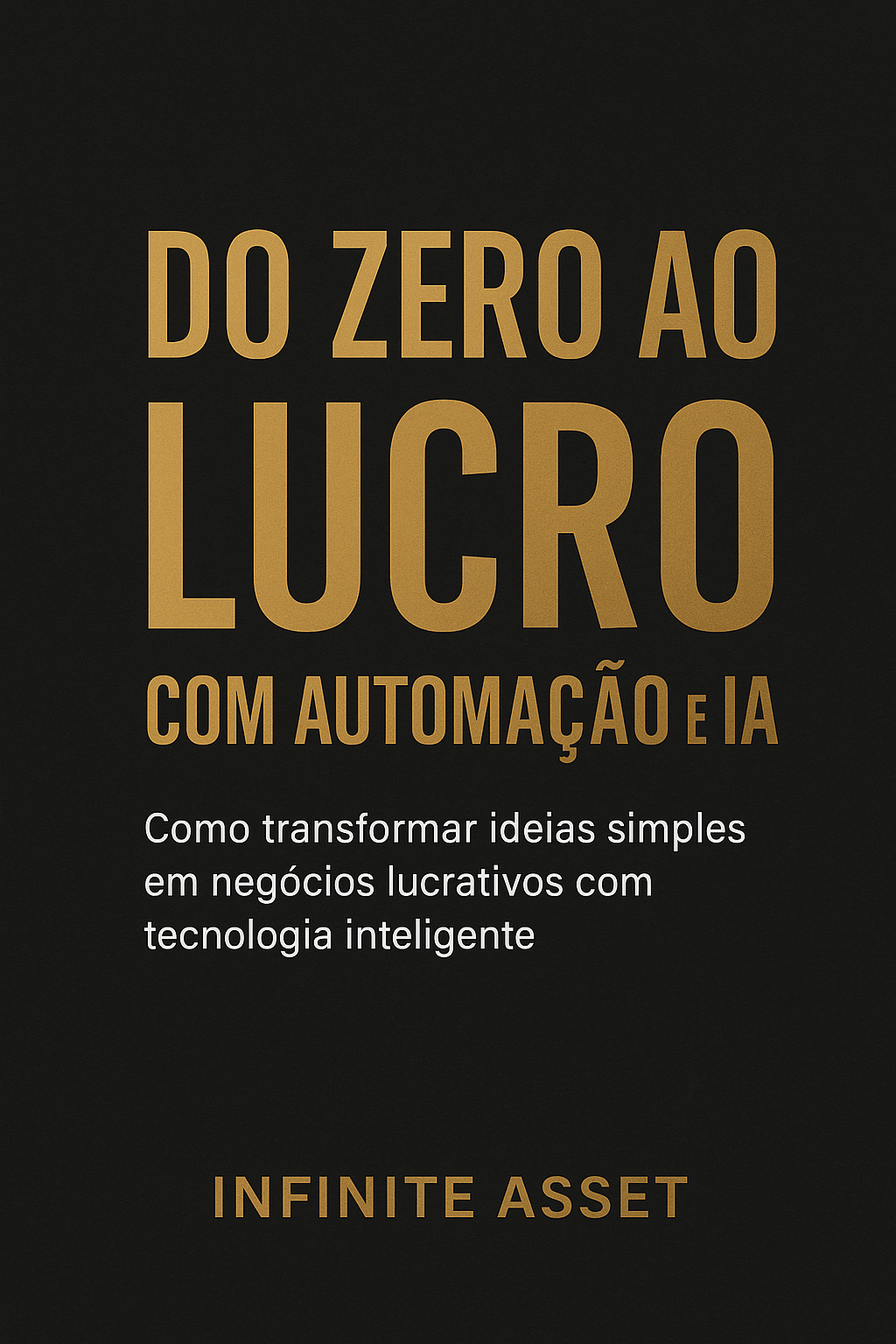Do Zero ao Lucro com Automação e IA — Curso Passo a Passo | Hotmart