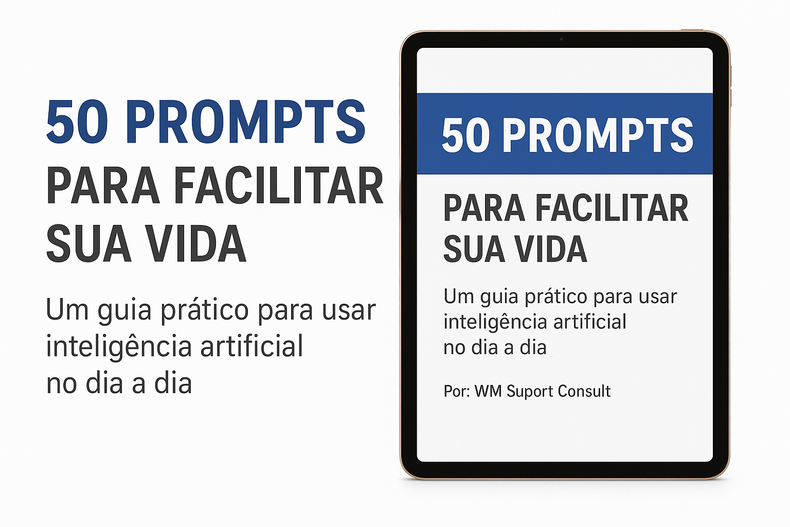 50 Prompts para Facilitar Sua Vida