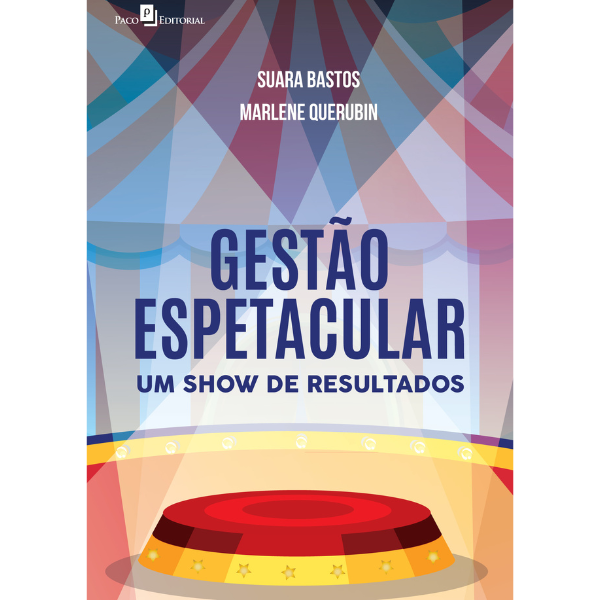 Gestão Espetacular - um show de resultados