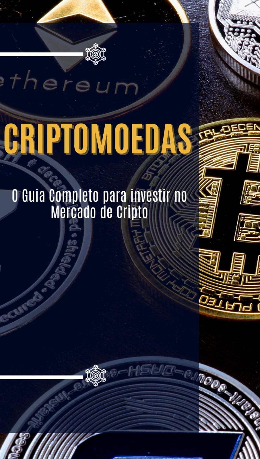 CriptoMoedas - O Guia Para Investir no Mercado de Cripto