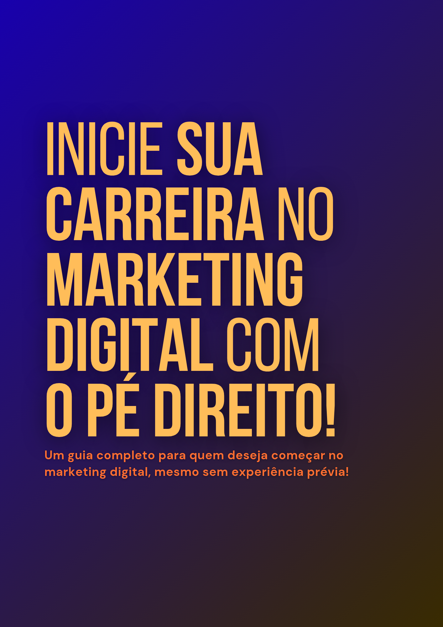 INICIE SUA CARREIRA NO MARKETING DIGITAL COM O PÉ DIREITO! - João C...