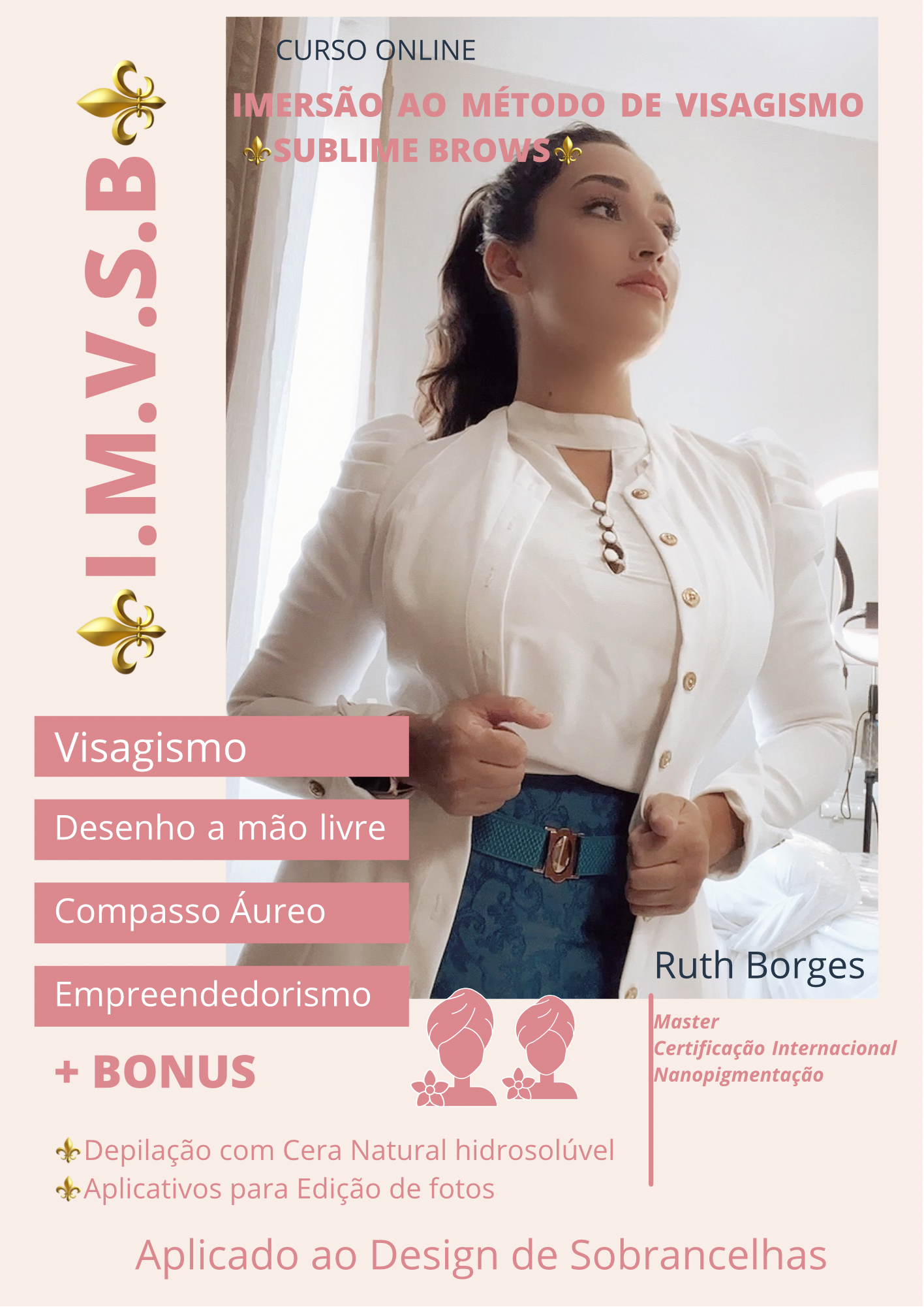 I.M.V.S.B- IMERSÃO AO MÉTODO DE VISAGISMO SUBLIME BROWS