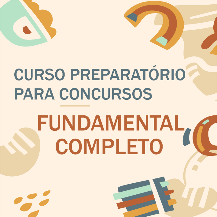 FUNDAMENTAL COMPLETO (CURSO PREPARATÓRIO PARA CONCURSO)
