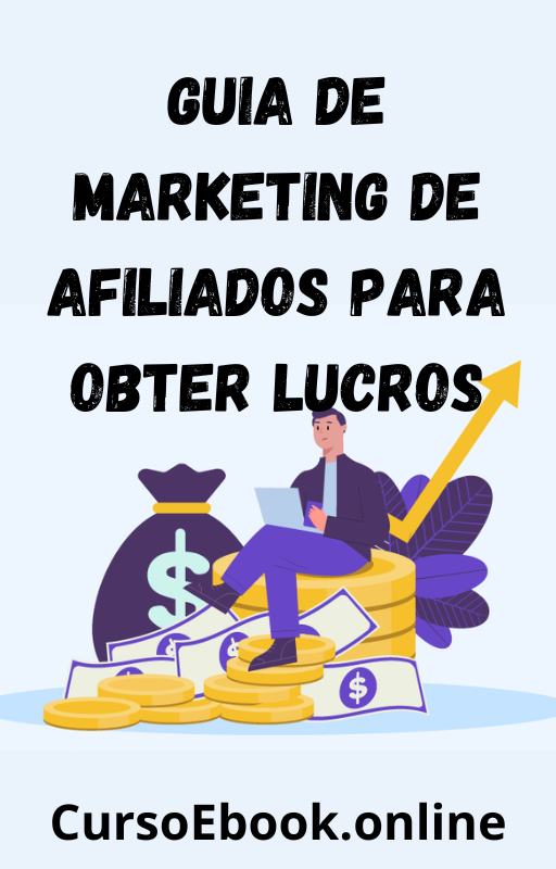 eBook Guia de marketing de afiliados para obter lucros - Curso eBoo...