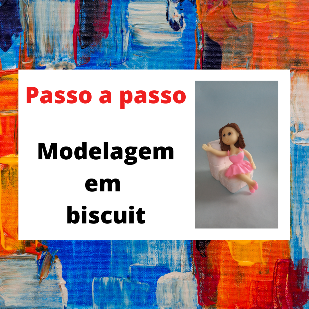 Passo a passo modelagem em biscuit