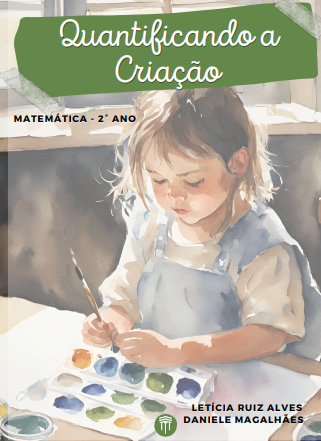 Quantificando a Criação - Matemática 2º ano (7 anos)