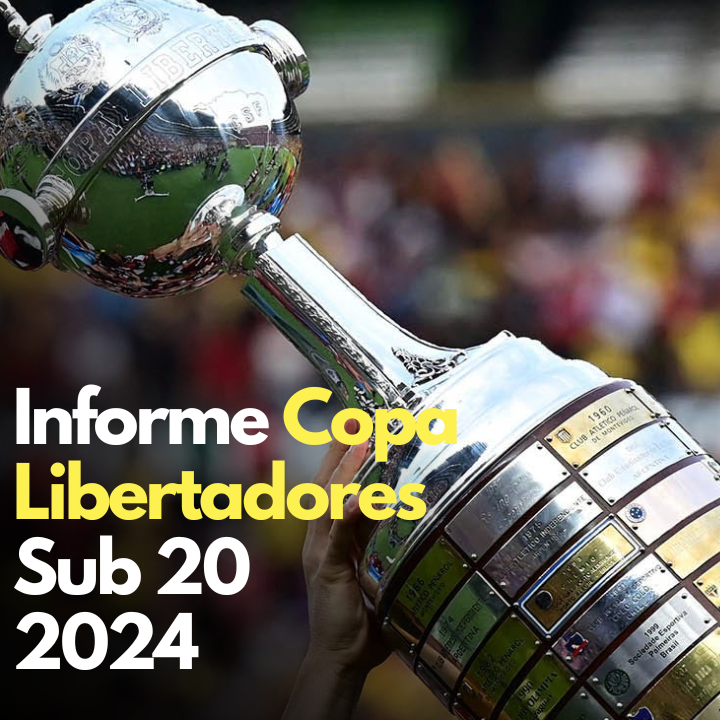 Informe de Scouting Copa Libertadores Sub 20 2024 - Hub del Futbol