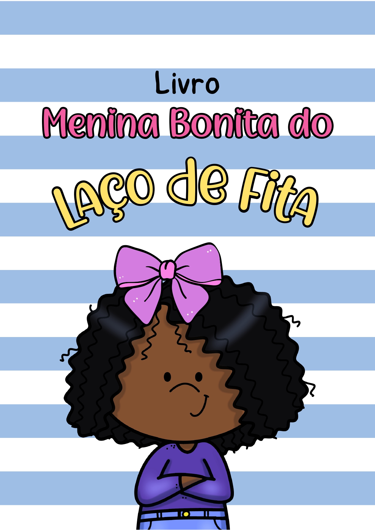 Livro “Menina Bonita do Laço de Fita ” - Bruno Miranda de Sena | Ho...