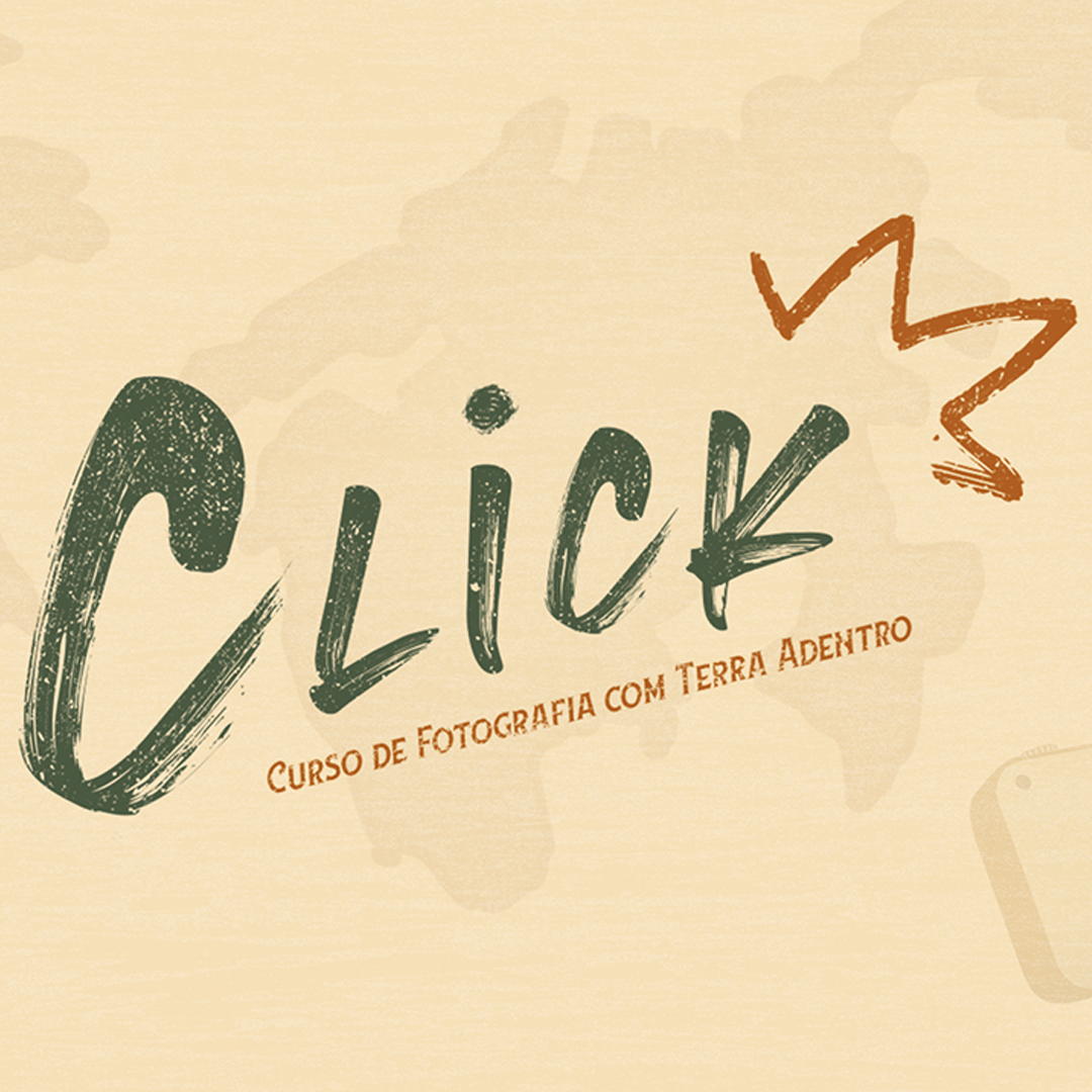 Click - Curso de Fotografia com Terra Adentro