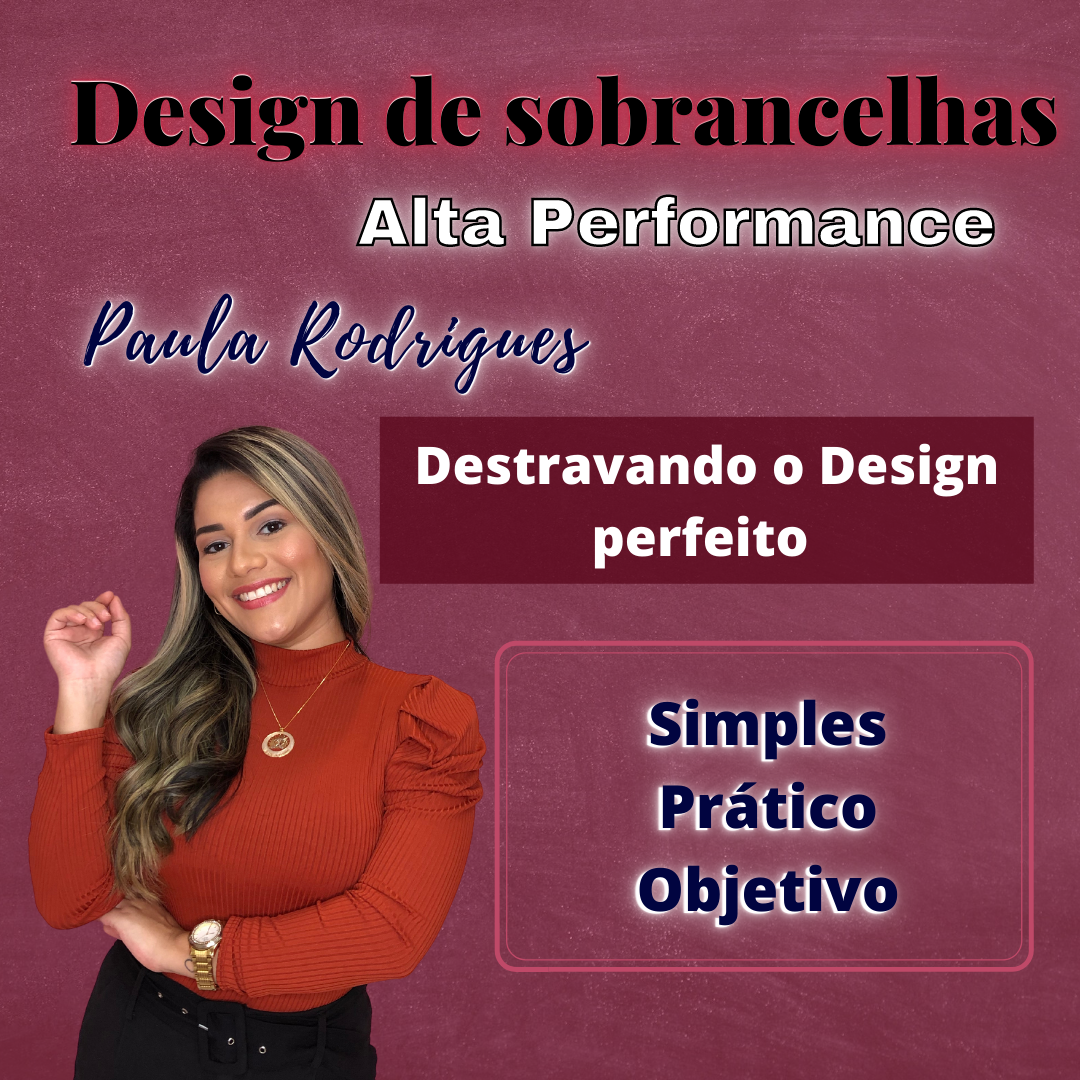 Imagem de capa para o Curso online Design de Sobrancelhas Alta Performance - Paula Rodrigues