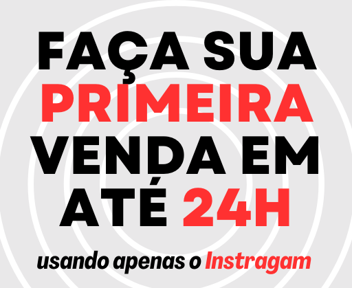 Imagem de capa para o Ebook Faça sua PRIMEIRA venda em até 24h! Usando apenas o Instagram!