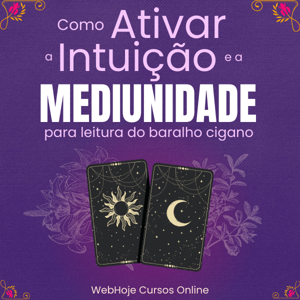 Manual de Como Ativar a Intuição e a Mediunidade para Leitura do Baralho Cigano