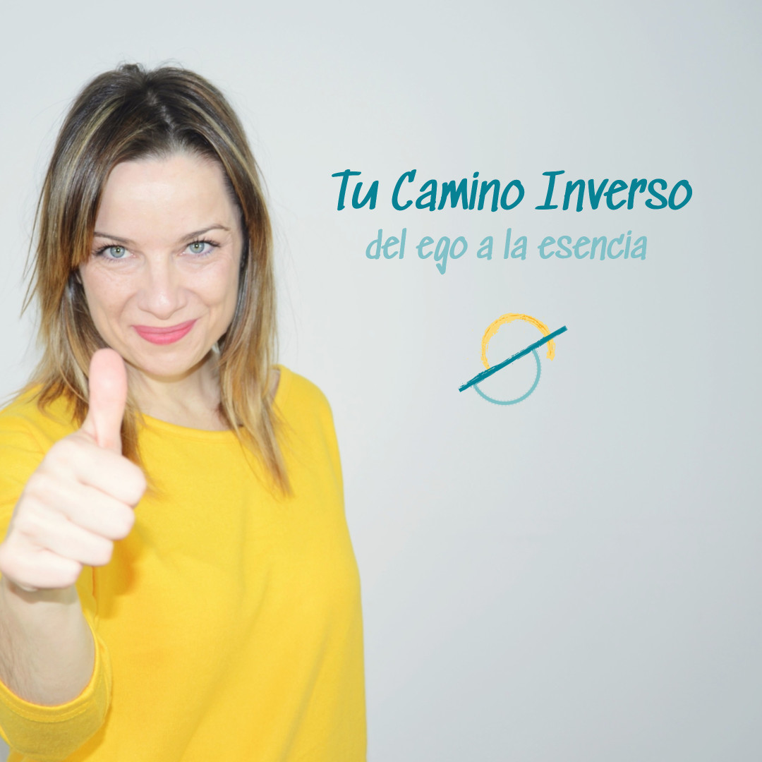 Tu Camino Inverso: del ego a la esencia