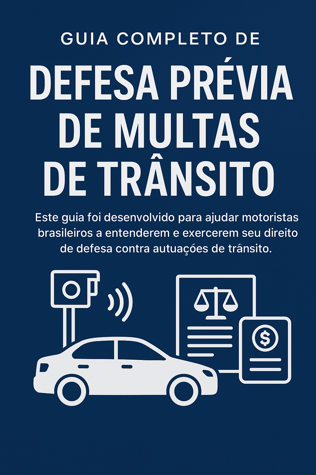 GUIA PARA RECURSO E DEFESA DE MULTAS DE TRANSITO
