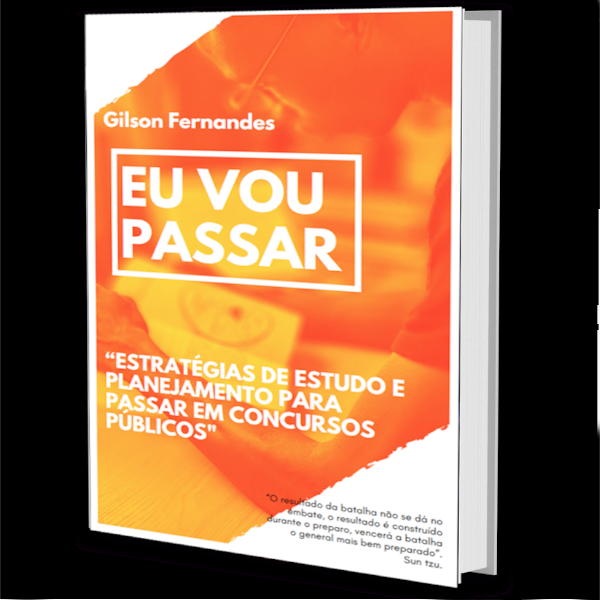 EU VOU PASSAR - “Estratégias de Estudo e Planejamento para Passar em Concursos Públicos"