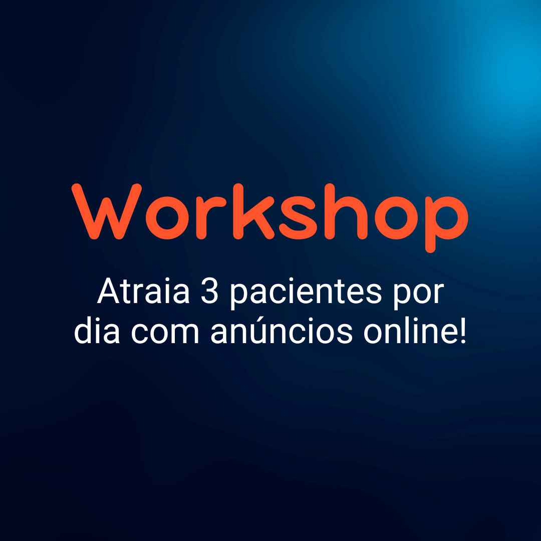 Atraia 3 pacientes por dia com anúncios online