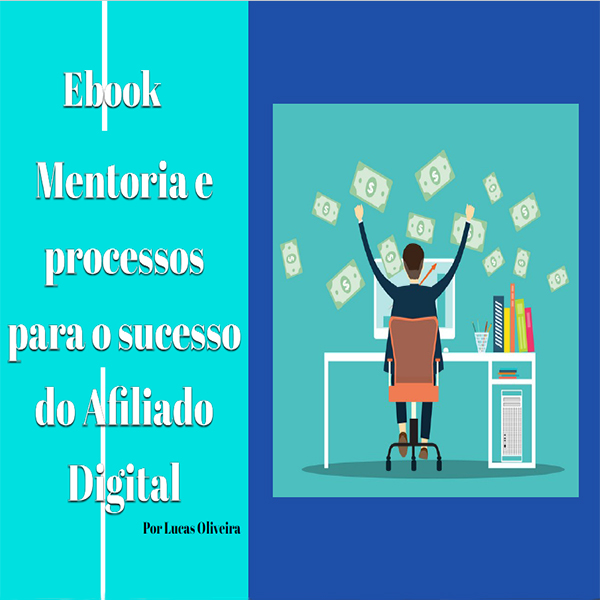 Mentoria e processos para o sucesso do Afiliado Digital