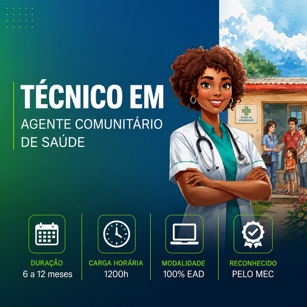 Curso Técnico em Agente Comunitário de Saúde - Qualifica Brasil | H...