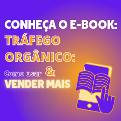 Tráfego Orgânico | Saiba como usar & Vender mais!
