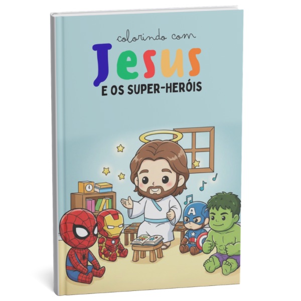 Colorindo com Jesus e os Super-Heroís - Marcielle de Souza Silva Fr...