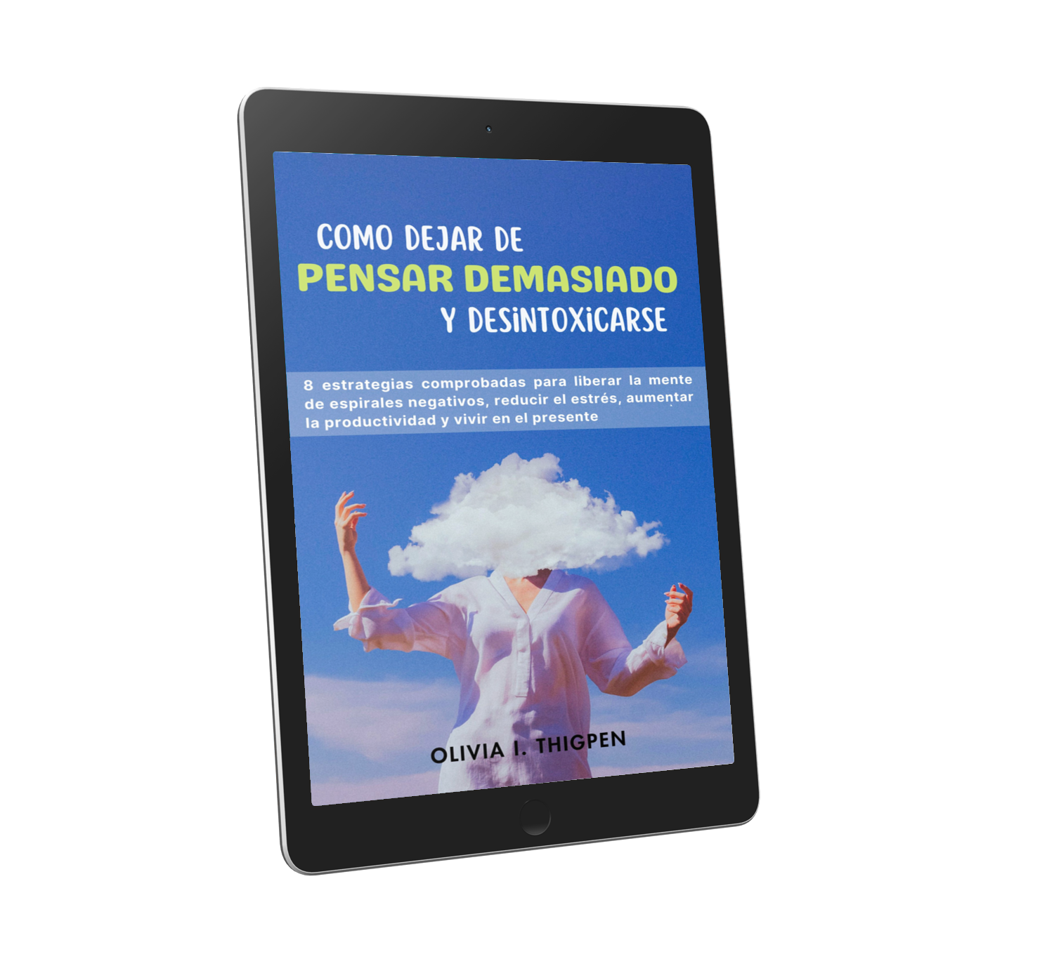 Como dejar de Pensar Demasiado y Desintoxicarse Digital Mind Hotmart