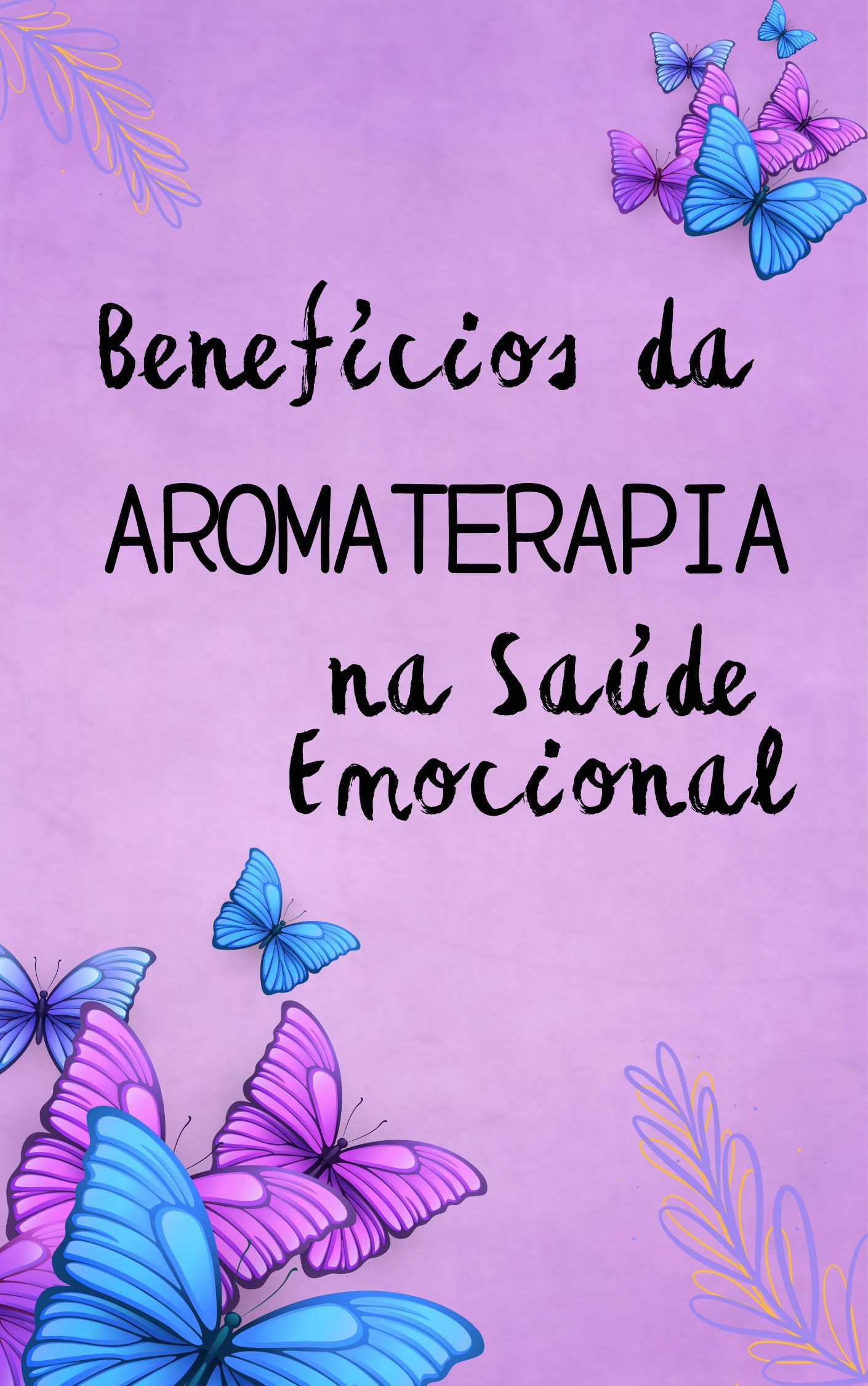 Benefícios Da Aromaterapia Na Saúde Emocional Kristiane Alves De