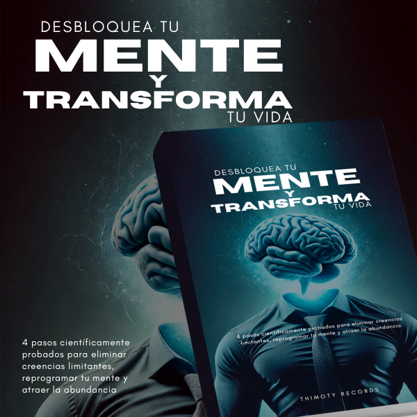 Desbloquea tu Mente y Transforma tu vida