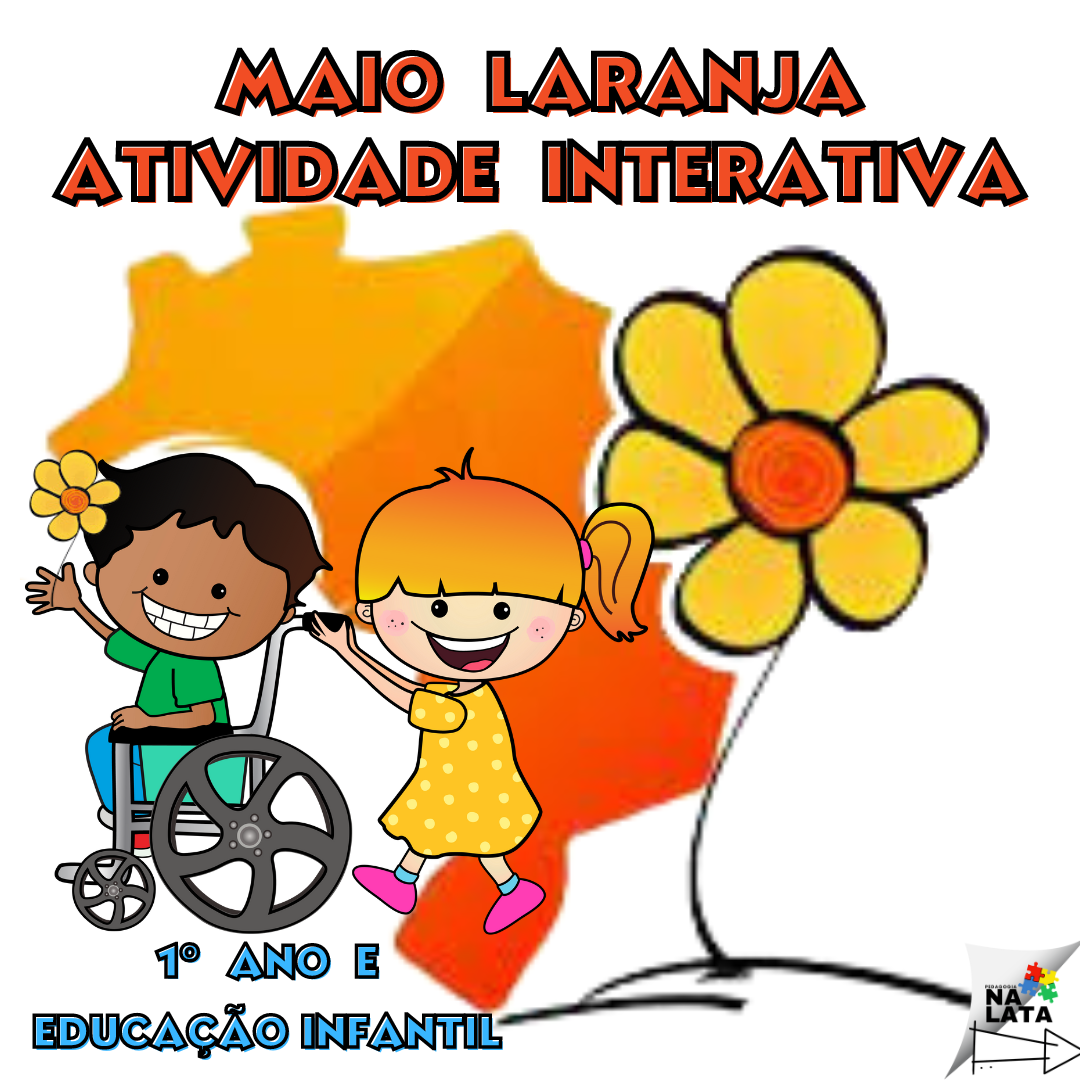 Maio Laranja - Atividade Interativa - Educação Infantil e 1º ano
