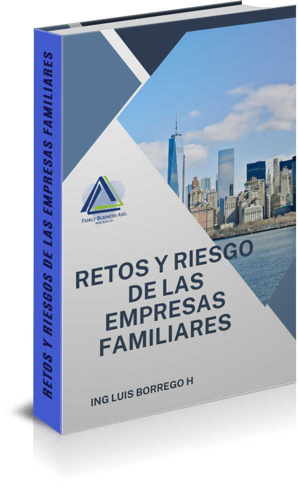 Retos y Riesgos de las Empresas Familiares - Luis Armando Borrego H...