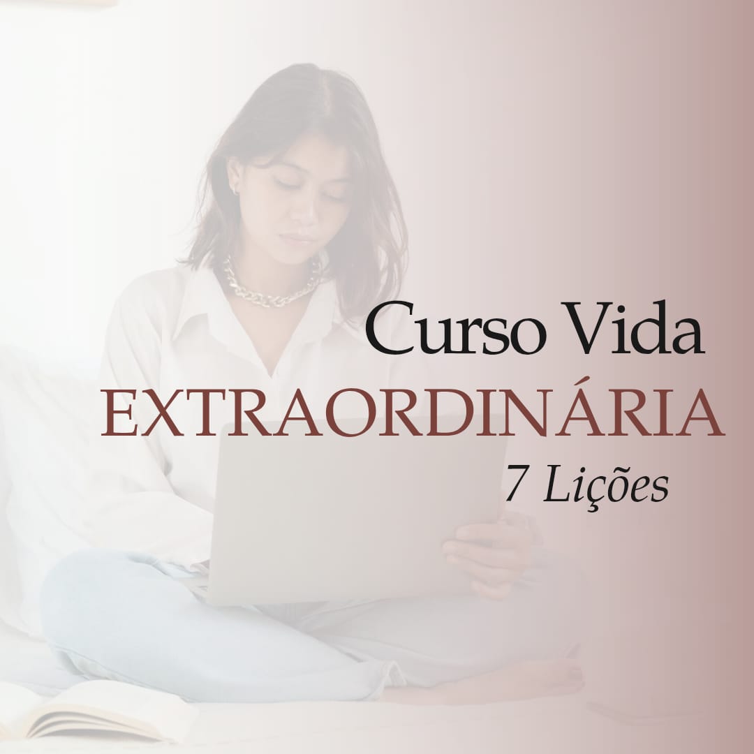 curso VIDA EXTRAORDINÁRIA - Ana maria lopes engel | Hotmart