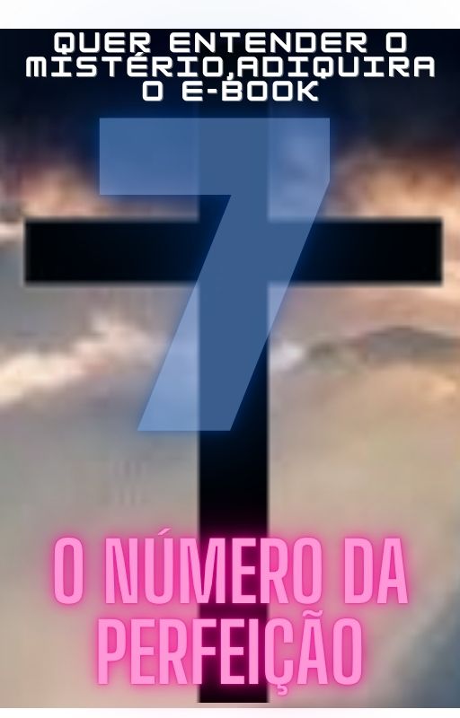 NÚMERO 7 A PERFEIÇÃO DE DEUS - Paulo de oliveira | Hotmart