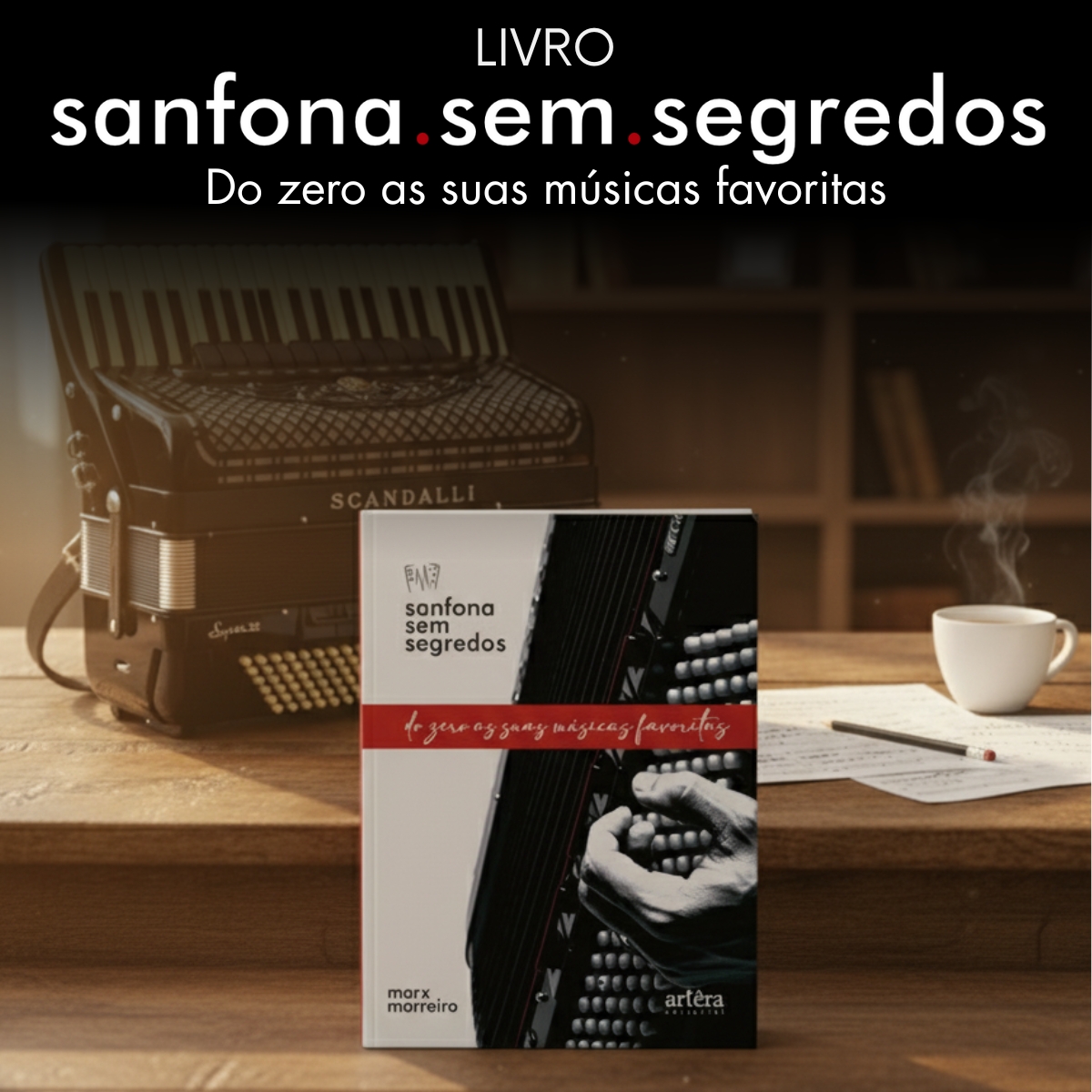 SANFONA SEM SEGREDOS (EBOOK) - Marx Marreiro | Hotmart