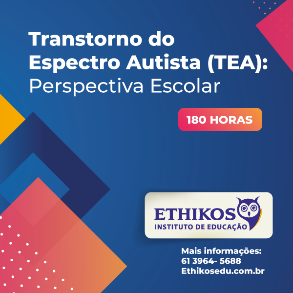 Transtorno do Espectro Autista (TEA): Perspectiva Escolar