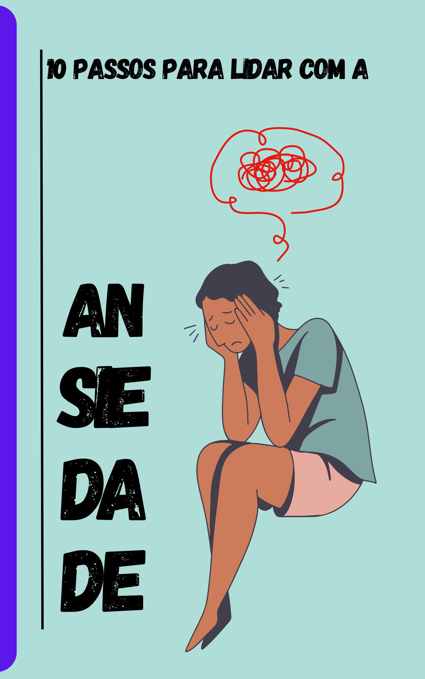Imagem de capa para o Ebook 10 passos para lidar com a ansiedade