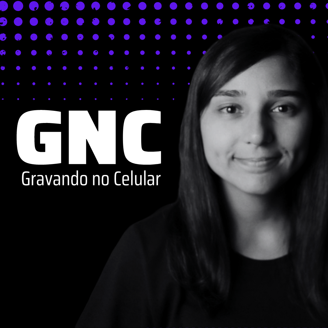 GNC - Gravando no Celular
