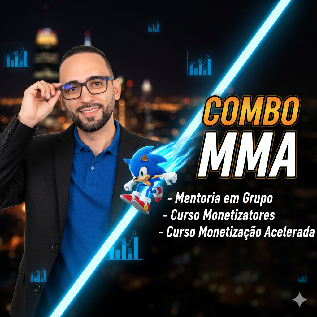 Combo Mentoria + Cursos Monetização Acelerada