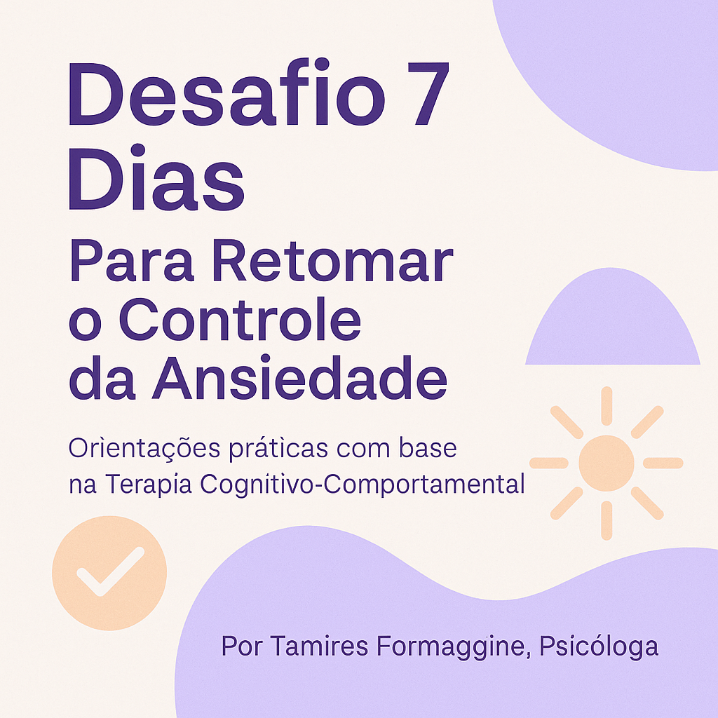 Retumar Desafio: 7 Dias para Retomar o Controle da Ansiedade - Psi Tamires ...