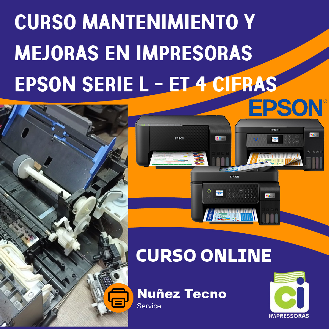 CURSO MANTENIMIENTO Y MEJORAS EN IMPRESORAS EPSON ECOTANK SERIE L Y ET