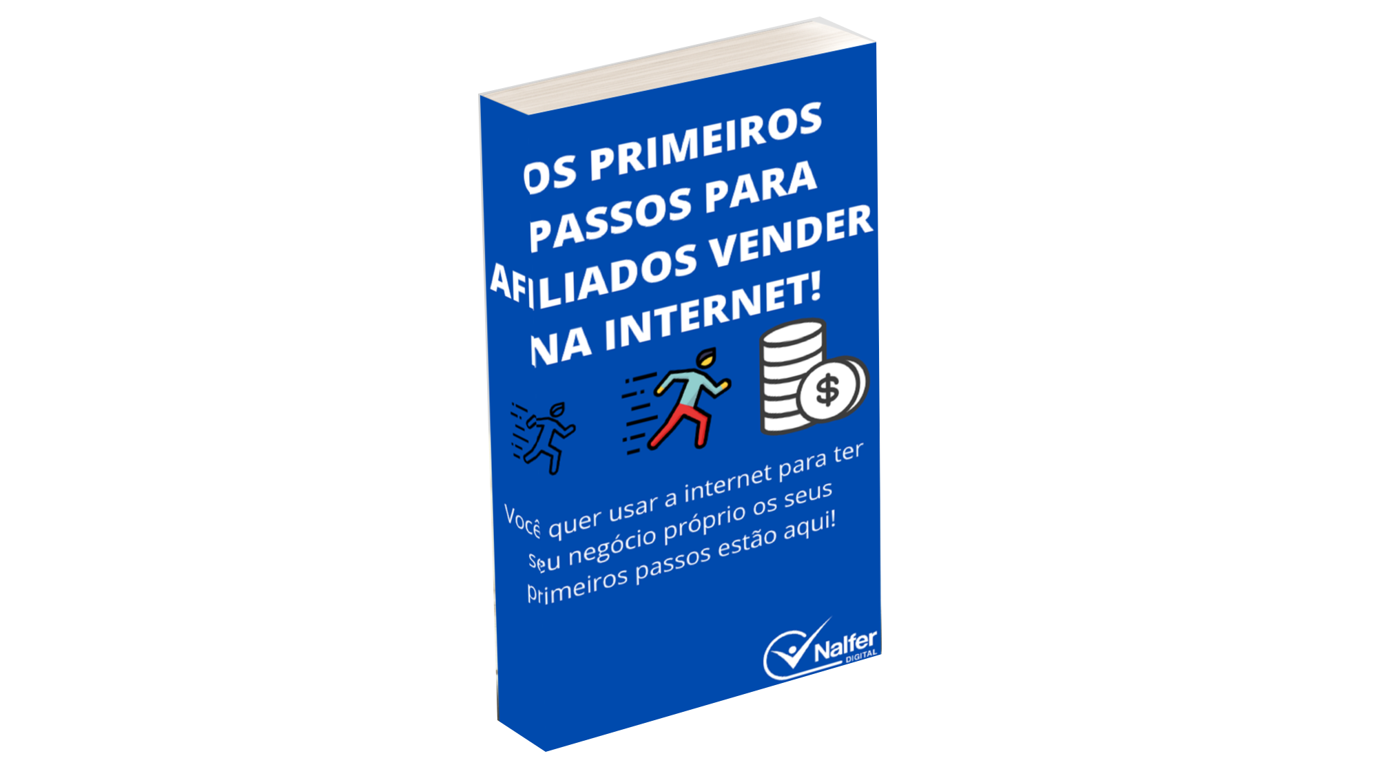 OS PRIMEIROS PASSOS PARA AFILIADOS VENDER NA INTERNET - Nelson Alve...