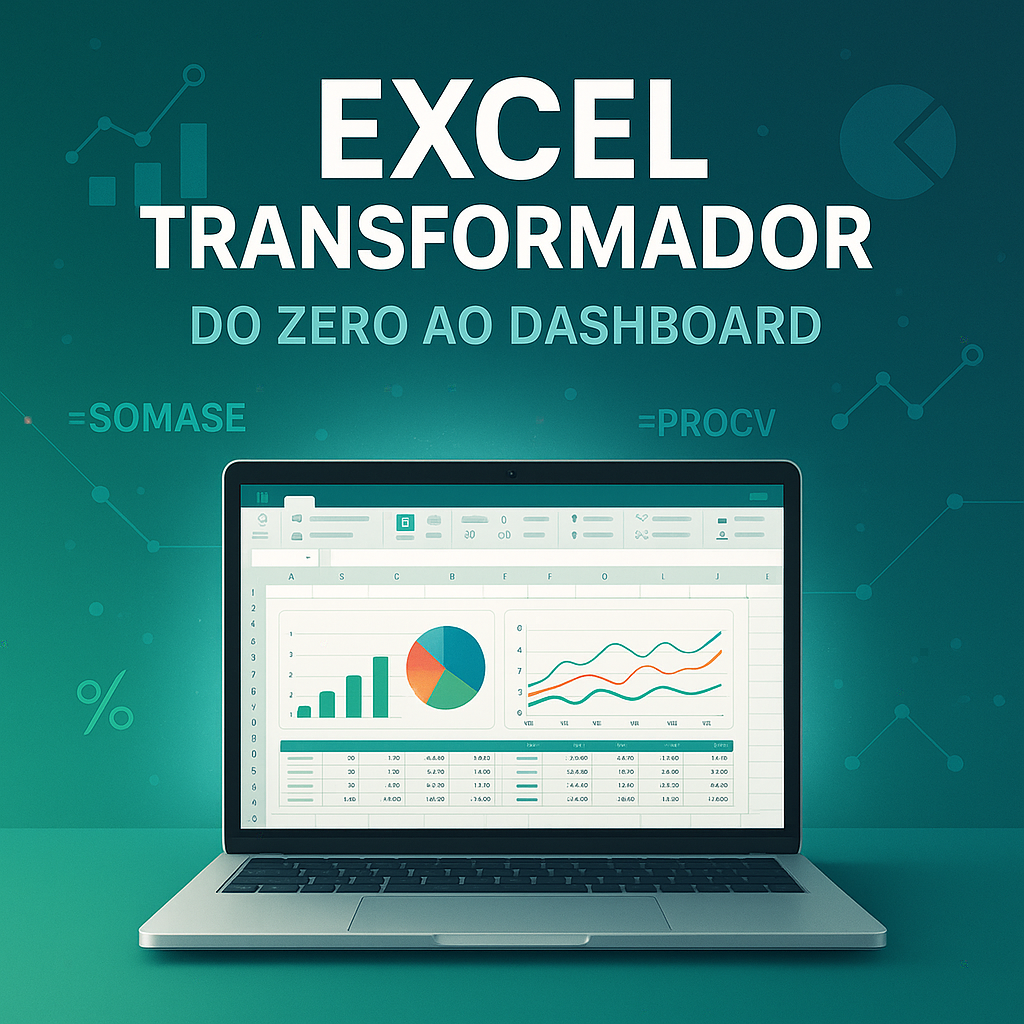 Excel Transformador - do zero ao Dashboard - Academia Excel | Hotmart
