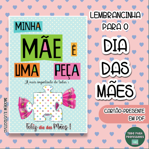 CARTÃO MINHA MÃE É UMA PEÇA - Tudo para Professores | Hotmart