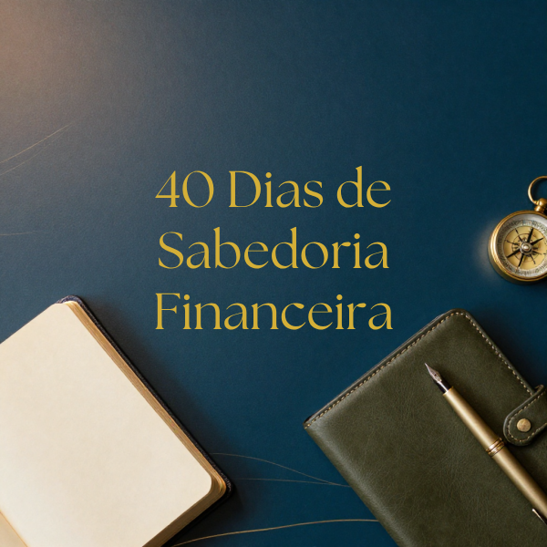 Capa do E-book 40 Dias de Sabedoria Financeira