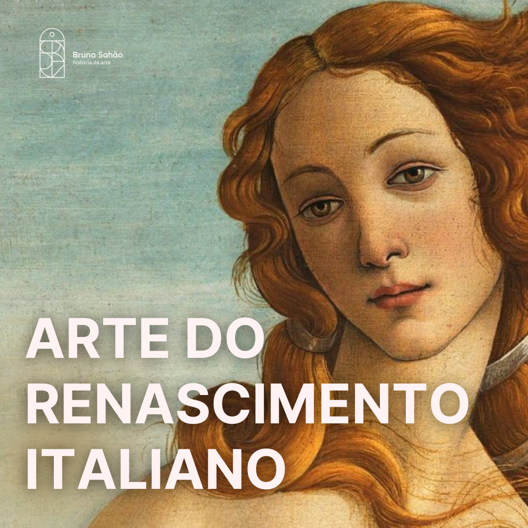 Arte do Renascimento Italiano - Bruna Sahão | Hotmart