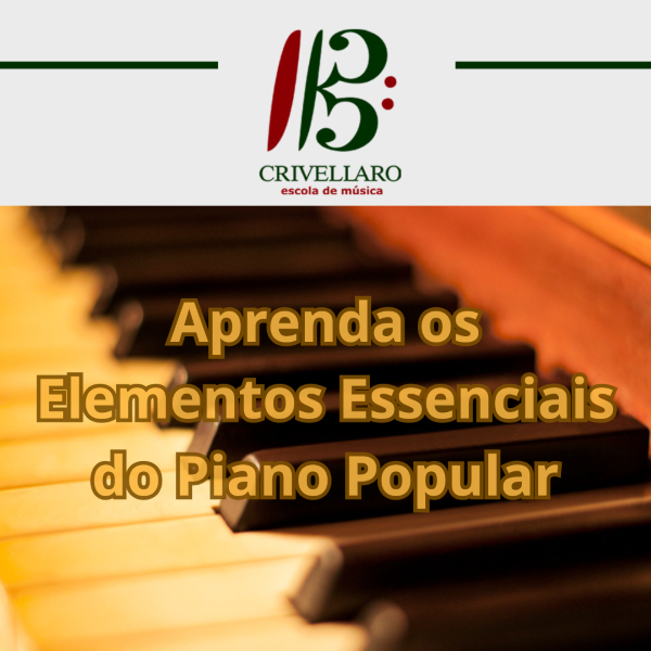 Aprenda os Elementos Essenciais do Piano Popular